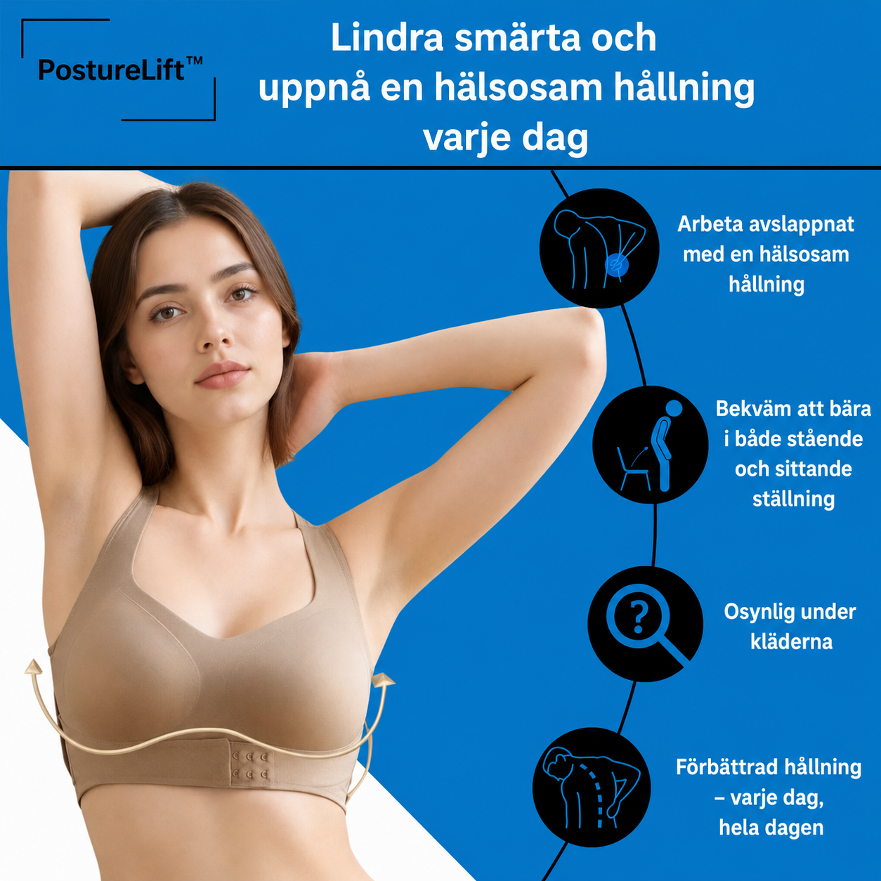PostureLift™ - Bättre hållning. Bättre look. Bättre självförtroende.